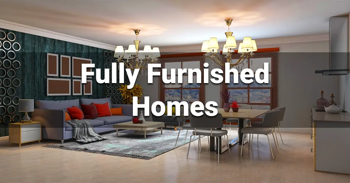 Fully Furnished Meaning, Benefits, and Cost: Is It Better Than Unfurnished?