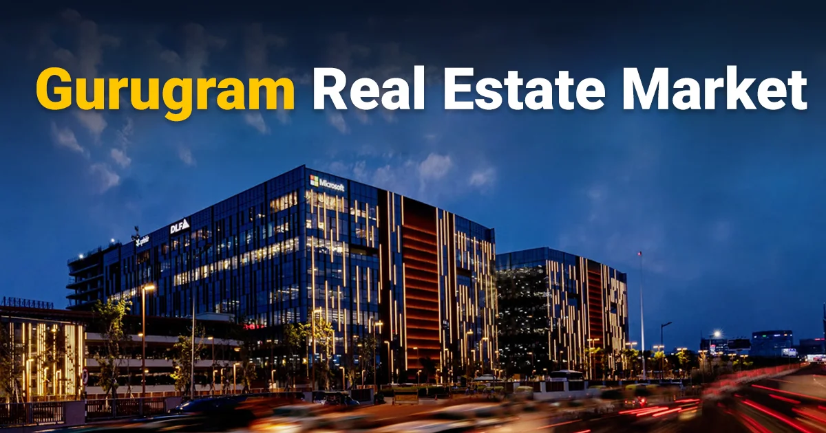 Gurgaon Real Estate 2026: Boom, Bubble, or a Balanced Market?