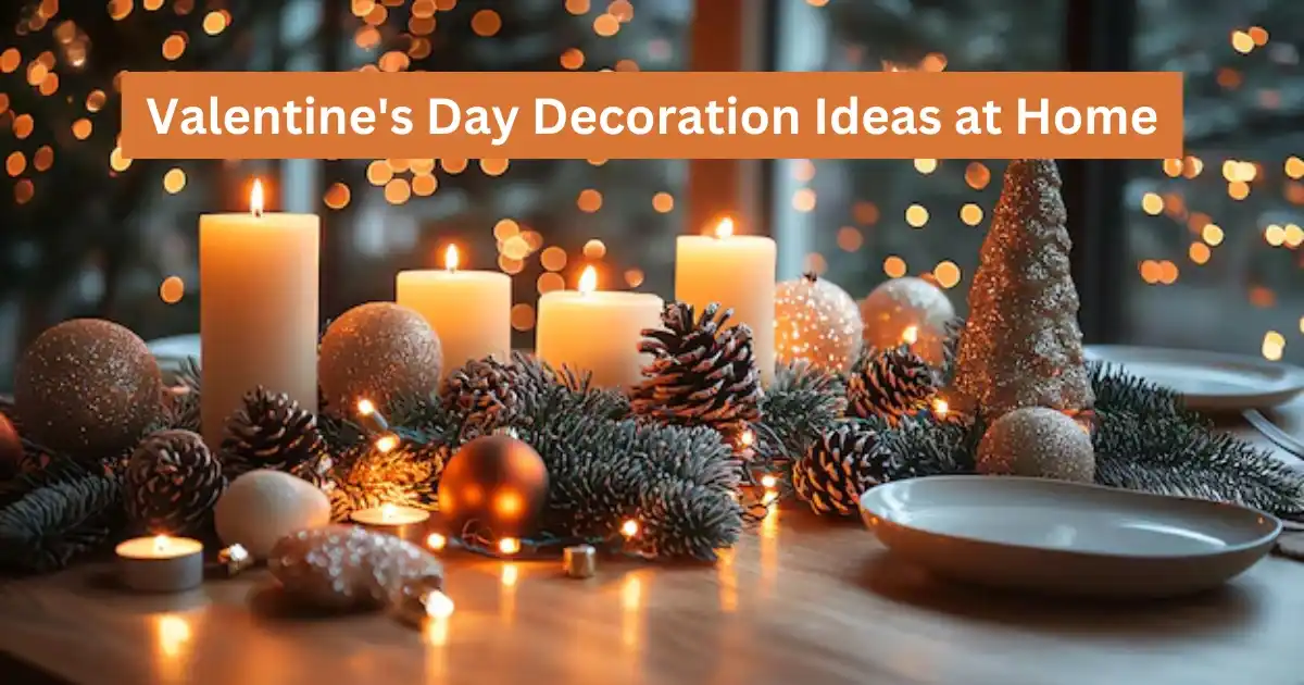 Valentines day decoration ideas at home